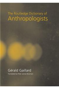 Routledge Dictionary of Anthropologists