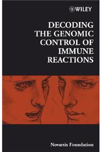 Decoding the Genomic Control of Immune Reactions