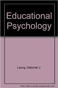 Educational Psychology: Teaching the Developing Ch