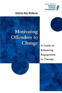 Motivating Offenders to Change