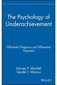 Psychology of Underachievement