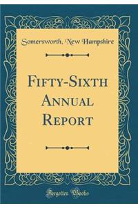 Fifty-Sixth Annual Report (Classic Reprint)