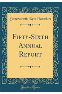 Fifty-Sixth Annual Report (Classic Reprint)
