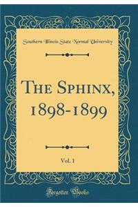 The Sphinx, 1898-1899, Vol. 1 (Classic Reprint)