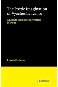 The Poetic Imagination of Vyacheslav Ivanov