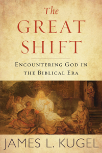 The Great Shift: Encountering God in Biblical Times