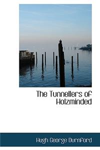 The Tunnellers of Holzminded