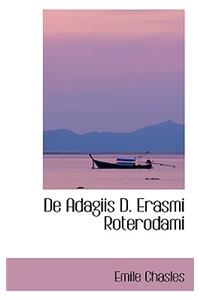 de Adagiis D. Erasmi Roterodami
