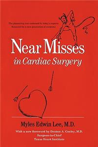 Near Misses in Cardiac Surgery