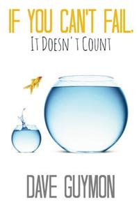 If You Can't Fail, It Doesn't Count