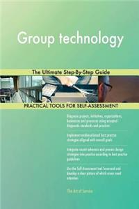 Group technology The Ultimate Step-By-Step Guide