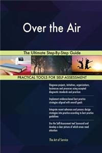 Over the Air The Ultimate Step-By-Step Guide