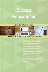 Success Measurement Standard Requirements