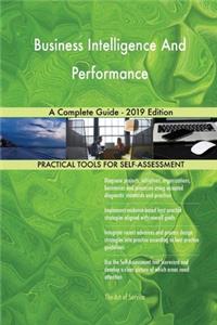 Business Intelligence And Performance A Complete Guide - 2019 Edition
