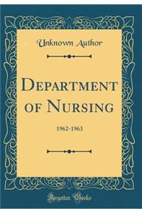 Department of Nursing: 1962-1963 (Classic Reprint)