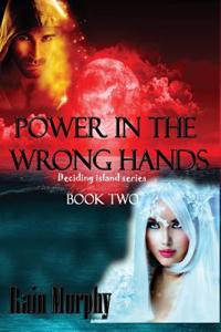 Power in the Wrong Hands