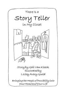 There Is a Story Teller in My Closet