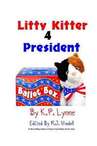 Litty Kitter 4 President