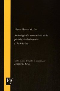Vivre Libre Et Ecrire
