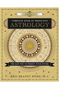 Llewellyn's Complete Book of Predictive Astrology