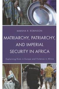 Matriarchy, Patriarchy, and Imperial Security in Africa