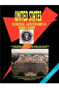 Us Federal Government Directory, Vol.1 Business
