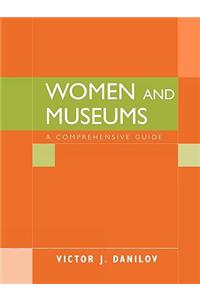 Women and Museums: A Comprehensive Guide