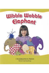 Wibble Wobble Elephant