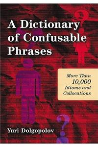 Dictionary of Confusable Phrases