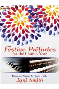 Festive Preludes for the Church Year