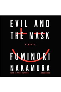 Evil and the Mask Lib/E