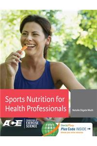 Sports Nutrition for Health Professionals