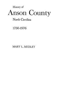 History of Anson County, North Carolina, 1750-1976