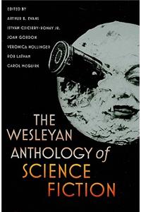 The Wesleyan Anthology of Science Fiction