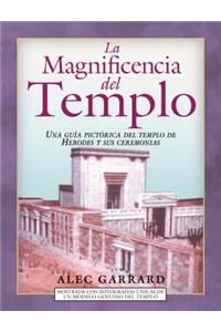 La Magnificencia del Templo