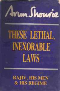 These Lethal, Inexorable Laws: Rajiv, His Men and His Regime