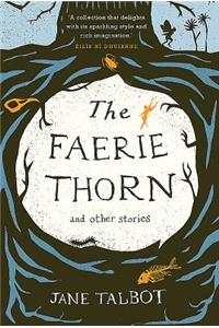 The Faerie Thorn and other stories