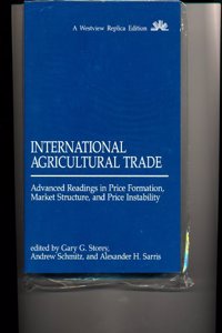 International Agricultural Trade: Advanced Readings in Price Formation, Market Structure, and Price Instability