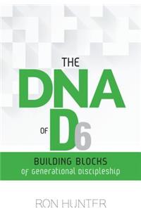 The DNA of D6