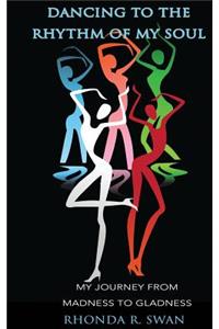 Dancing to the Rhythm of My Soul