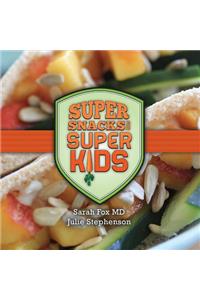 Super Snacks for Super Kids