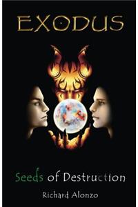 Exodus The Seeds of Destruction