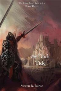 Dark Tide (the Guardian Chronicles, #3)