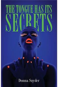 The Tongue Has Its Secrets