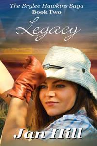 Legacy: The Brylee Hawkins Saga