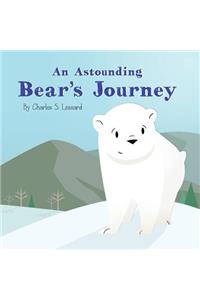 Astounding Bear's Journey