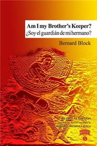 Am I my Brother's Keeper? / ¿Soy el guardián de mi hermano?