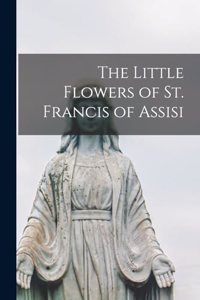 Little Flowers of St. Francis of Assisi