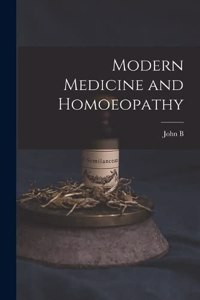 Modern Medicine and Homoeopathy