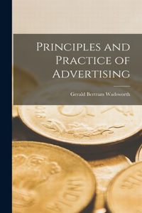 Principles and Practice of Advertising